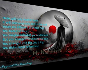 Hate will only lead to hate it will consume you