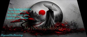 Your Biggest enemy is the reflection