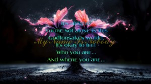  It's Alright You're not alone